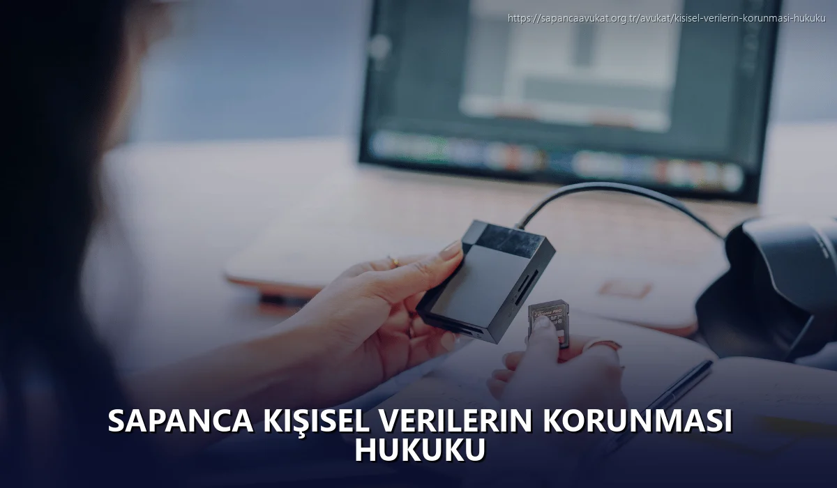 Sapanca Kişisel Verilerin Korunması Hukuku