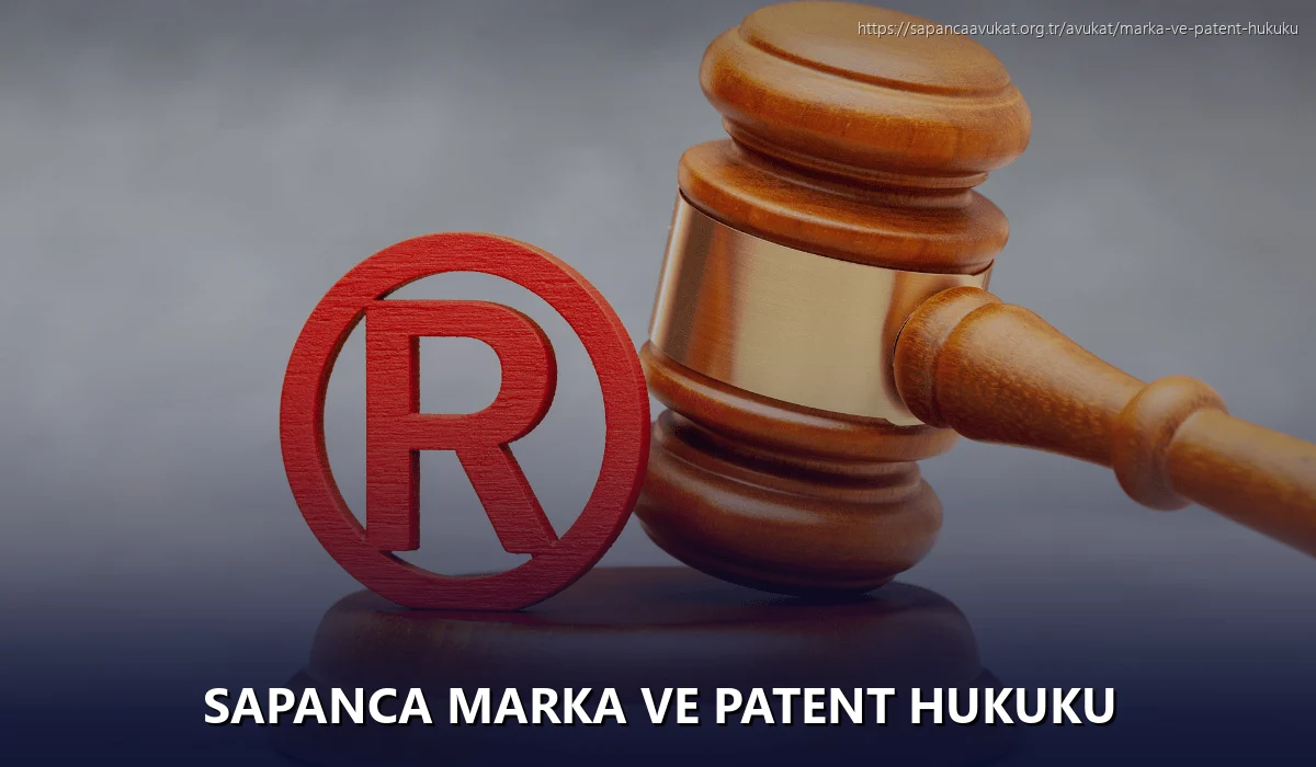 Sapanca Marka ve Patent Hukuku